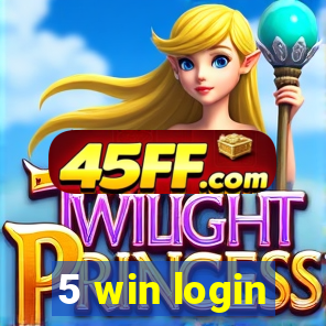 5 win login